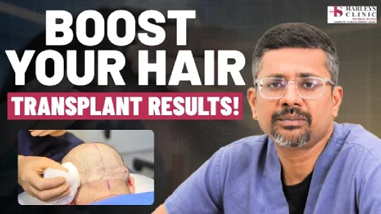Got a Hair Transplant? Here’s How to Boost Your Results Fast! | Harleys Clinic 